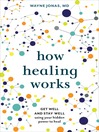 Cover image for How Healing Works